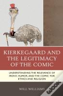 Kierkegaard And The Legitimacy Of The Comic