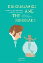Kierkegaard And The Mermaid - Preview