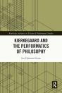 Kierkegaard And The Performatics Of Philosophy - Preview