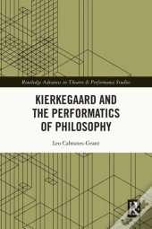 Kierkegaard And The Performatics Of Philosophy