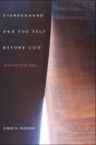 Kierkegaard And The Self Before God - Preview