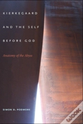 Kierkegaard And The Self Before God