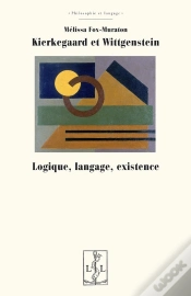 Capa do artigo Kierkegaard Et Wittgenstein : Logique, Langage, Existence