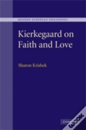 Kierkegaard On Faith And Love
