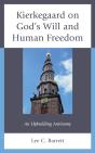 Kierkegaard On God'S Will And Human Freedom - Preview