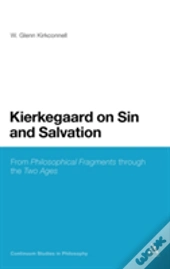 Kierkegaard On Sin & Salvation