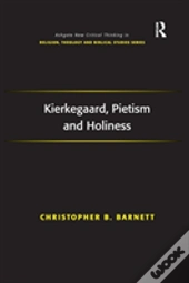 Kierkegaard, Pietism And Holiness