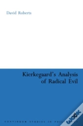 Kierkegaard'S Analysis Of Radical Evil