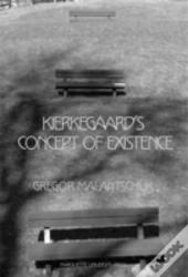 Kierkegaard'S Concept Of Existence