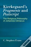 Kierkegaard'S  "Fragments" And  "Postscripts