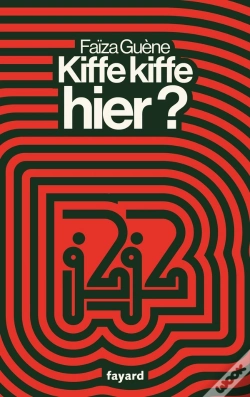 Capa do artigo Kiffe Kiffe Hier ?