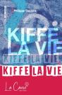 Kiffe La Vie (2e Édition) - Preview