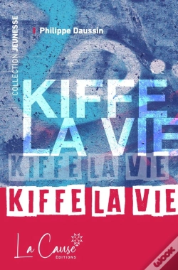 Capa do artigo Kiffe La Vie (2e Édition)
