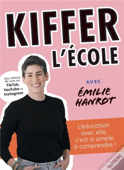 Capa do artigo Kiffer L'École Avec Émilie Hanrot : L'Éducation Avec Elle, C'Est Si Simple À Comprendre !
