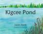 Kigcee Pond - Preview