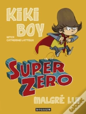 Capa do artigo Kiki Boy : Super Zéro Malgré Lui