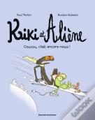 Kiki Et Aliène Tome 2 : Coucou, C'Est Encore Nous !