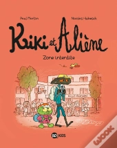 Kiki Et Aliène Tome 5 : Zone Interdite