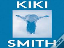 Kiki Smith: 2000 Words