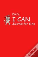 Kiki'S I Can Journal For Kids