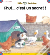 Kiko Le Chien ; Chut... C'Est Un Secret !