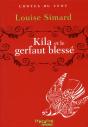 Kila  Et Le Gerfaut Blesse - Contes Du Vent - Preview