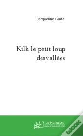 Kilk Le Petit Loup Des Vallées