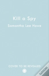Kill A Spy