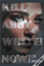 Capa do artigo Kill Abby White! Now!