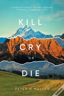 Capa do artigo Kill, Cry, Or Die: A Collection Of Poems