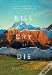 Capa do artigo Kill, Cry, Or Die: A Collection Of Poems