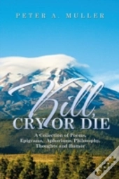 Kill, Cry Or Die