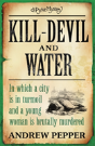 Kill-Devil And Water - Preview