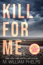 Kill For Me - Preview