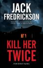 Kill Her Twice - Preview