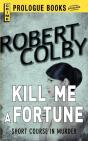 Kill Me A Fortune - Preview