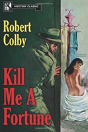 Kill Me A Fortune - Preview