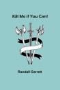 Kill Me If You Can! - Preview