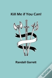 Kill Me If You Can!