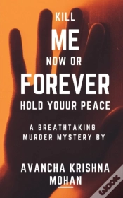 Capa do artigo Kill Me Now Or Forever Hold Youur Peace!!!