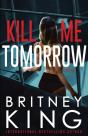Kill Me Tomorrow - Preview