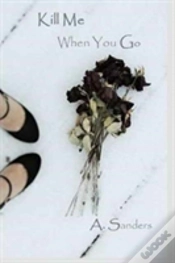 Capa do artigo Kill Me When You Go