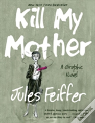 Kill My Mother