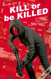 Capa do artigo Kill Or Be Killed 02