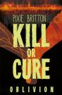 Kill Or Cure: Oblivion - Preview