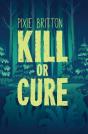 Kill Or Cure - Preview