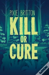 Kill Or Cure