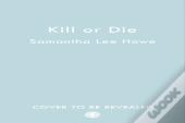 Kill Or Die