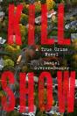Kill Show - Preview