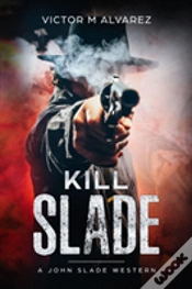 Capa do artigo Kill Slade